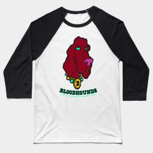 Bloodhounds 2023 - Big Dog light Baseball T-Shirt